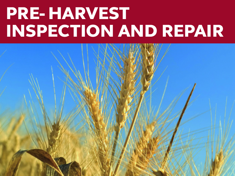 Pre-harvest check, inspection & repair